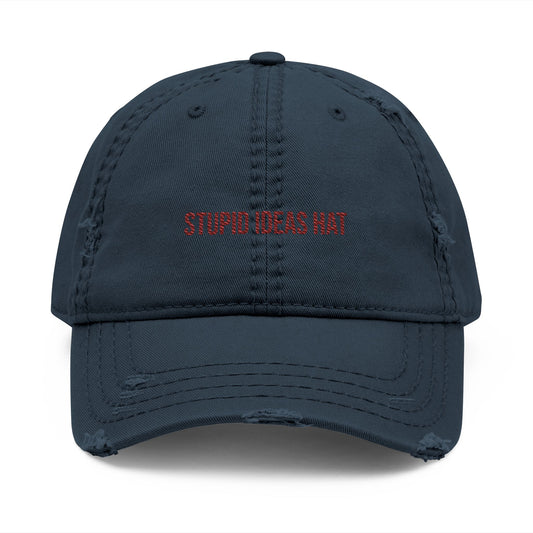'Stupid Ideas Hat' Embroidered Distressed Vintage Dad Cap